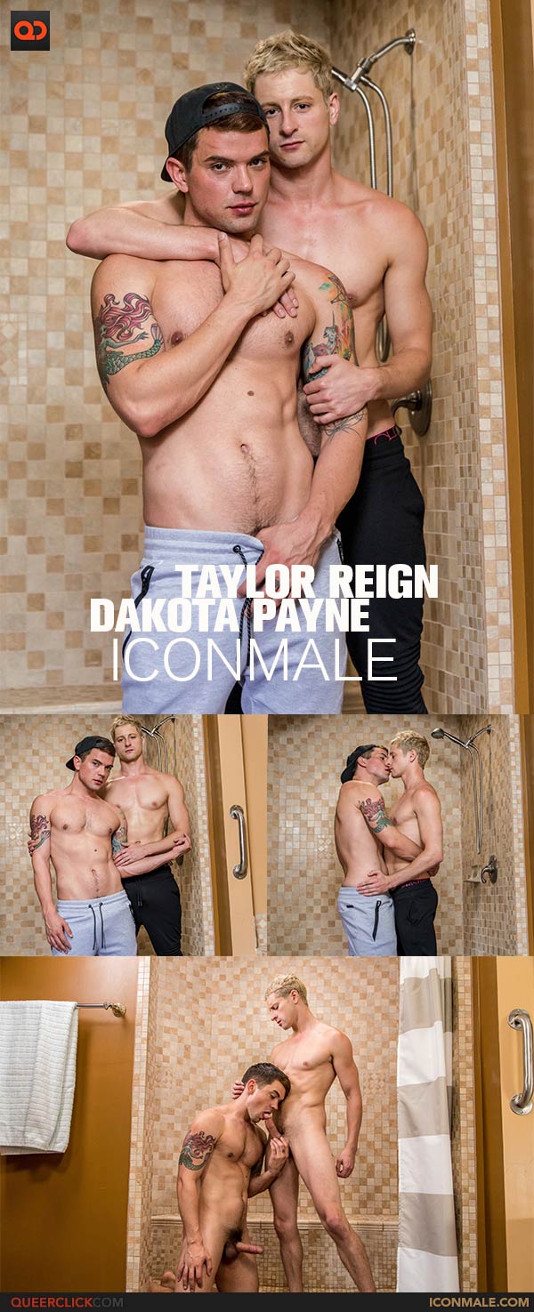 IconMale: Taylor Reign and Dakota Payne