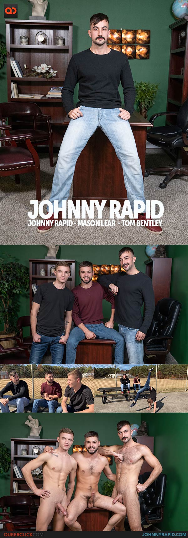 JohnnyRapid: Johnny Rapid, Mason Lear and Tom Bentley
