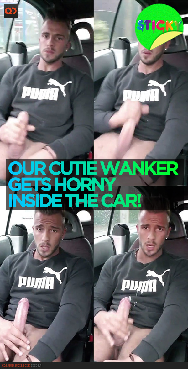 Our Cutie Wanker Gets Horny Inside The Car!