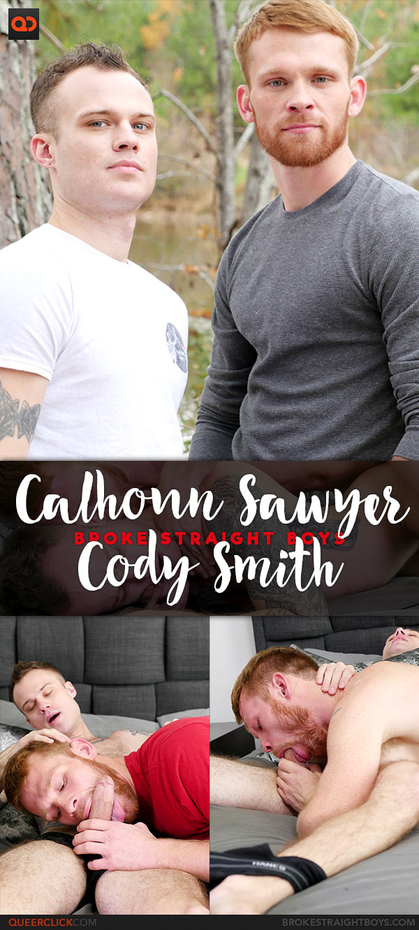 Broke Straight Boys: Calhoun Sawyer Fucks Cody Smith - Bareback