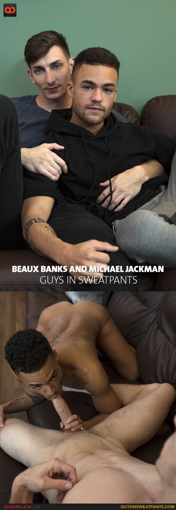 GuysInSweatpants: Beaux Banks and Michael Jackman