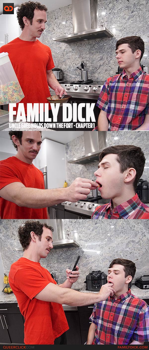 FamilyDick: Uncle Greg Holds Down the Fort - Chapter 1