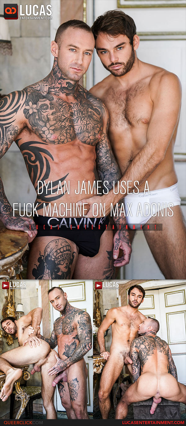 Lucas Entertainment: Dylan James and Max Adonis Flip Fuck - Bareback and With a Fuck Machine