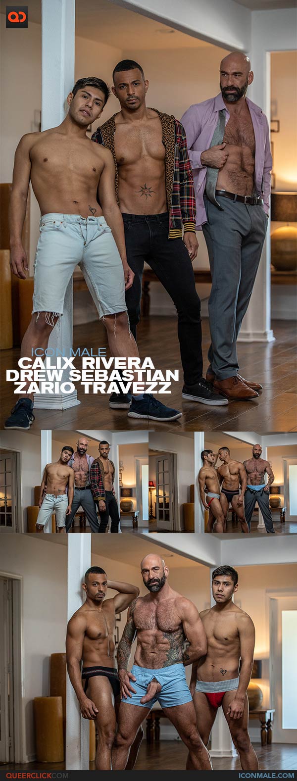 IconMale: Calix Rivera, Drew Sebastian and Zario Travezz