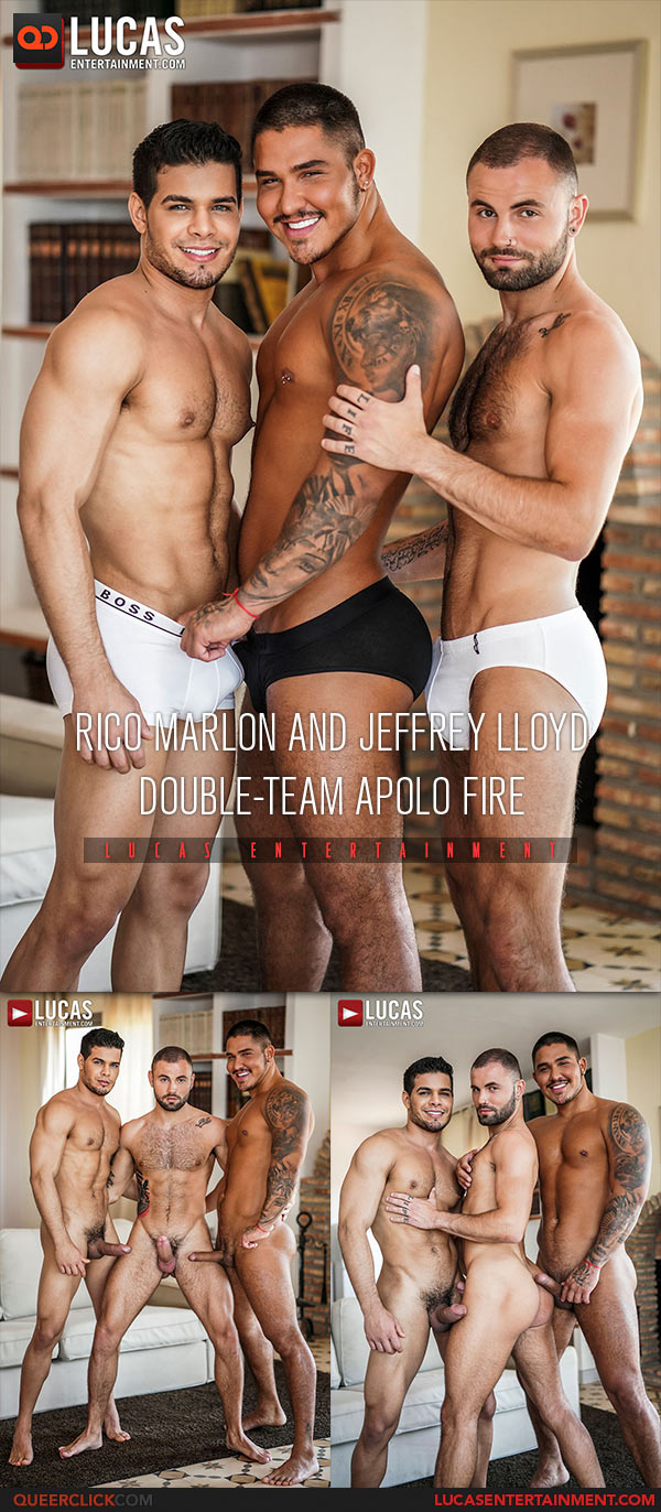 Lucas Entertainment: Rico Marlon, Jeffrey Lloyd and Apolo Fire - Bareback Threesome