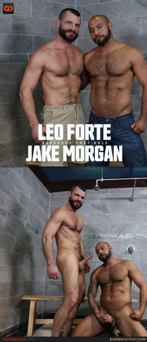 Bareback That Hole: Leo Forte and Jake Morgan