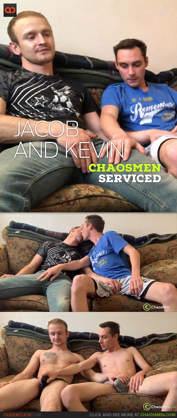 ChaosMen: Jacob Jax and Kevin Reed - Serviced