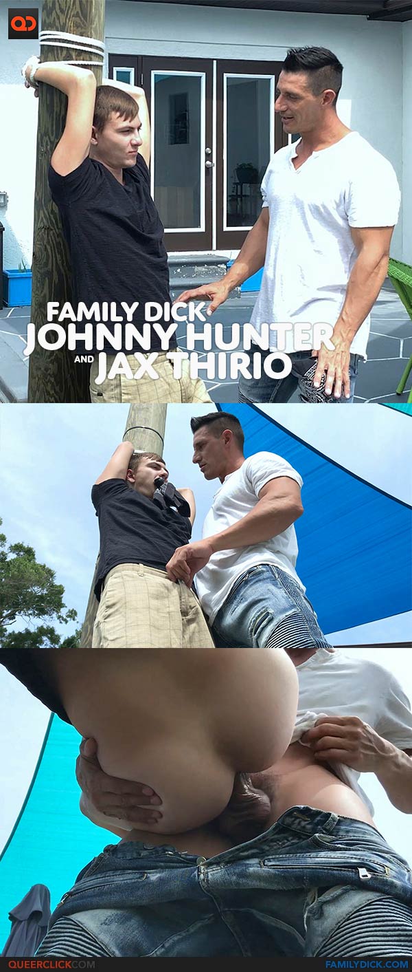 Family Dick: Jax Thirio and Johnny Hunter