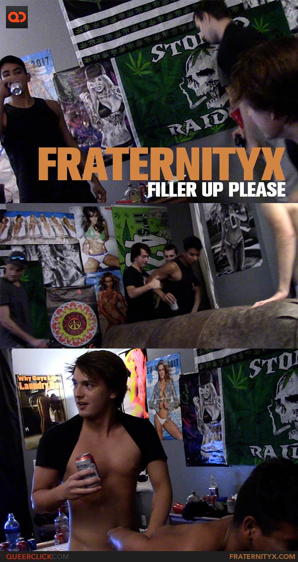 FraternityX: Filler up Please