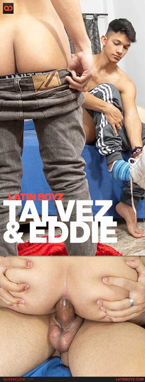 Latin Boyz: Talvez and Eddie
