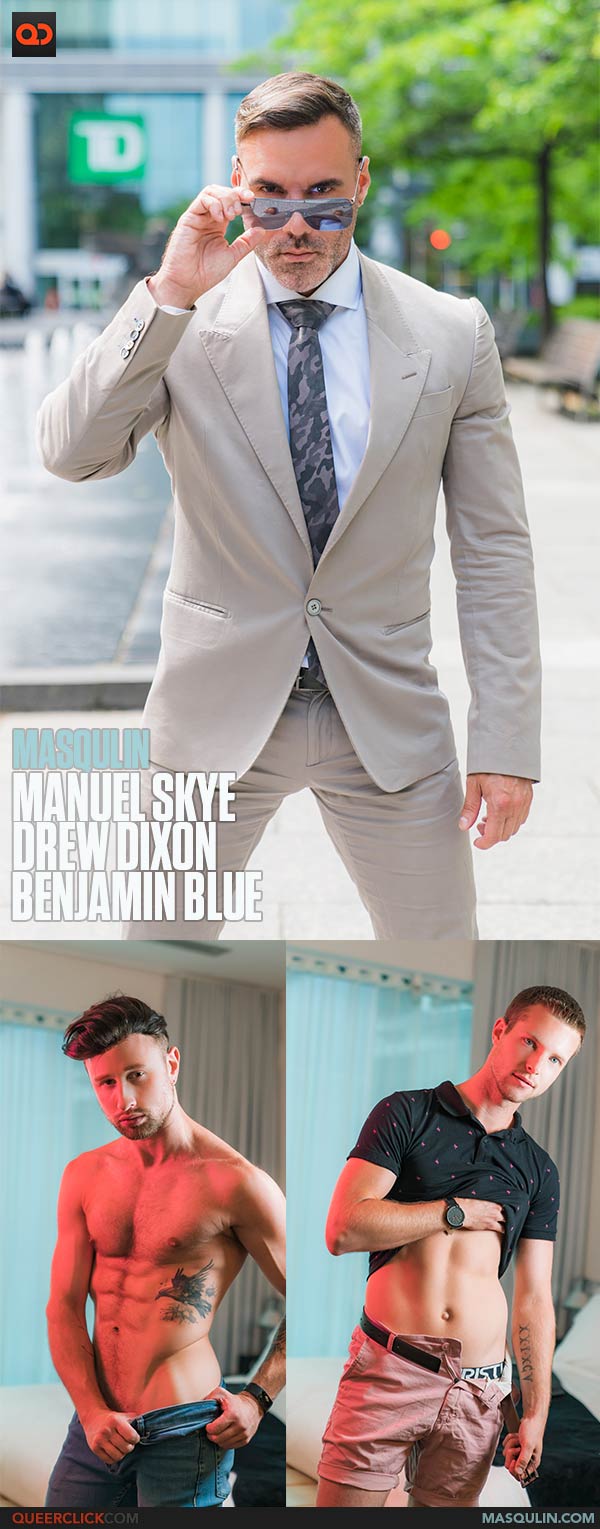 Masqulin: Benjamin Blue, Drew Dixon and Manuel Skye