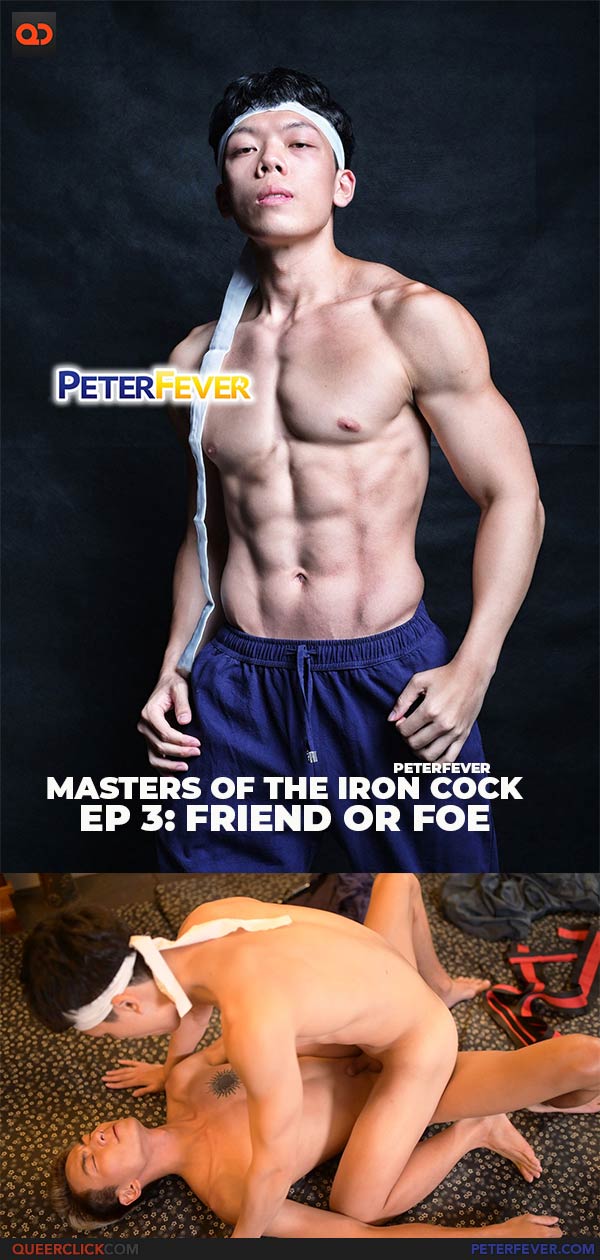 Peter Fever: Masters Of the Iron Cock Ep 3: Friend or Foe