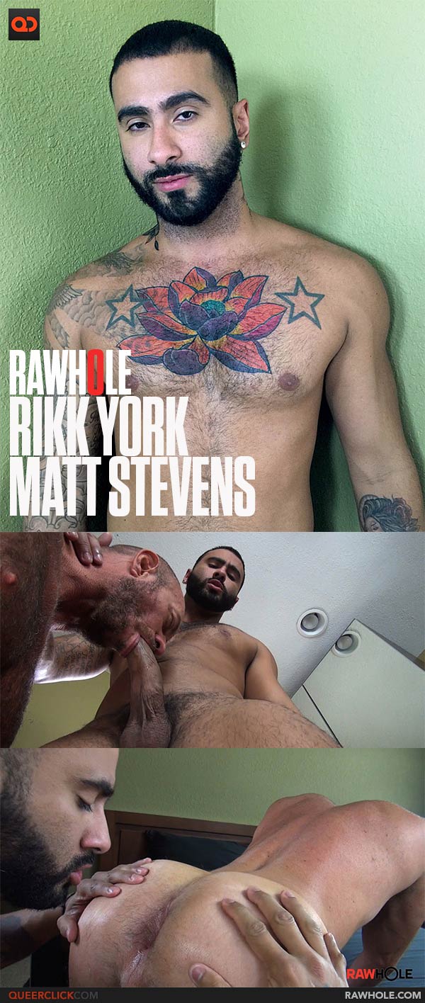 Raw Hole: Rikk York and Matt Stevens