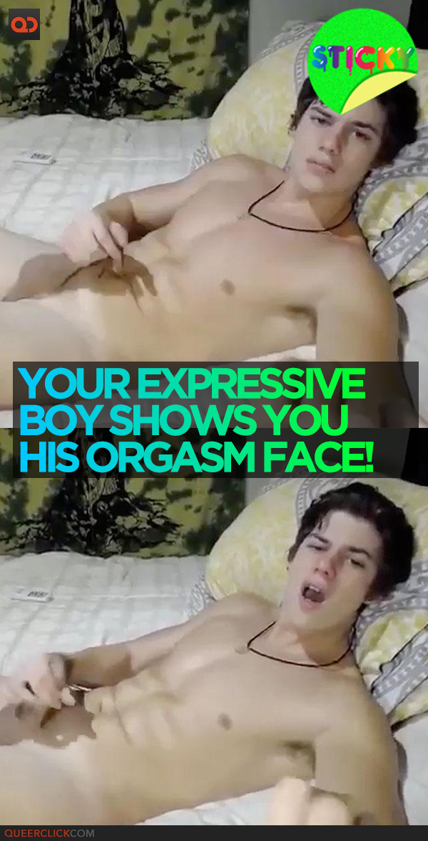 Your Expressive Boy Shows You His Orgasm Face!