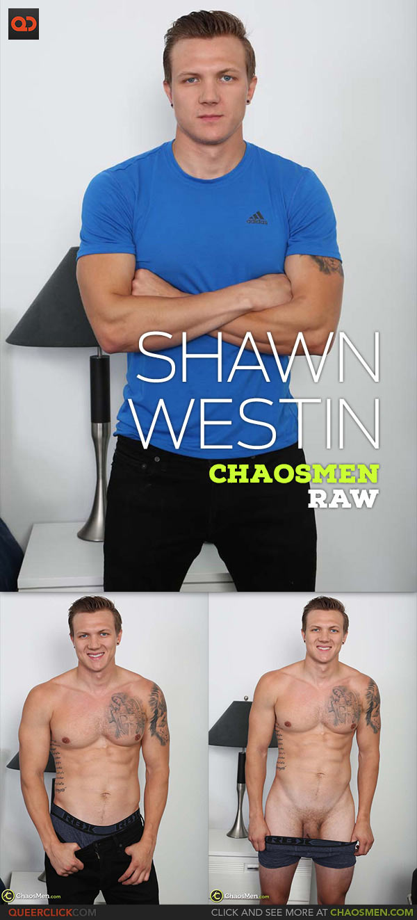 ChaosMen: Shawn Westin