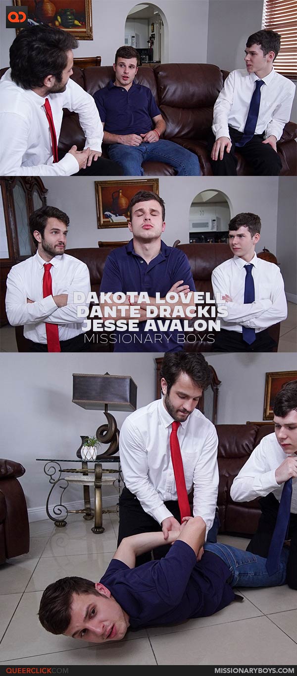 Missionary Boys: Jesse Avalon , Dakota Lovell and Dante Drackis 
