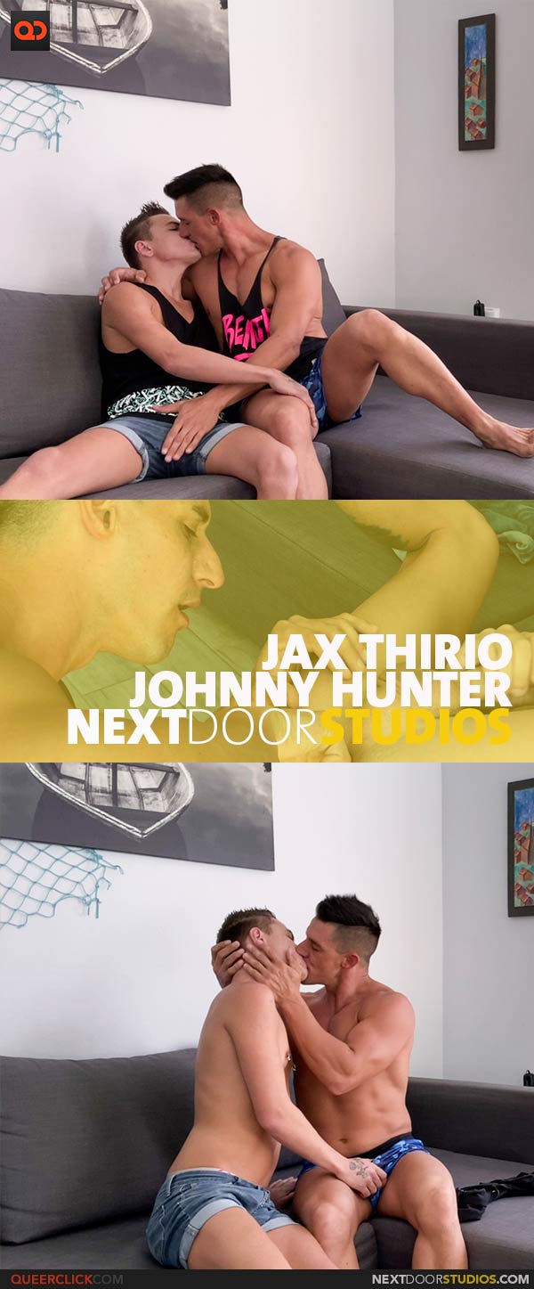 NextDoorStudios: Jax Thirio and Johnny Hunter