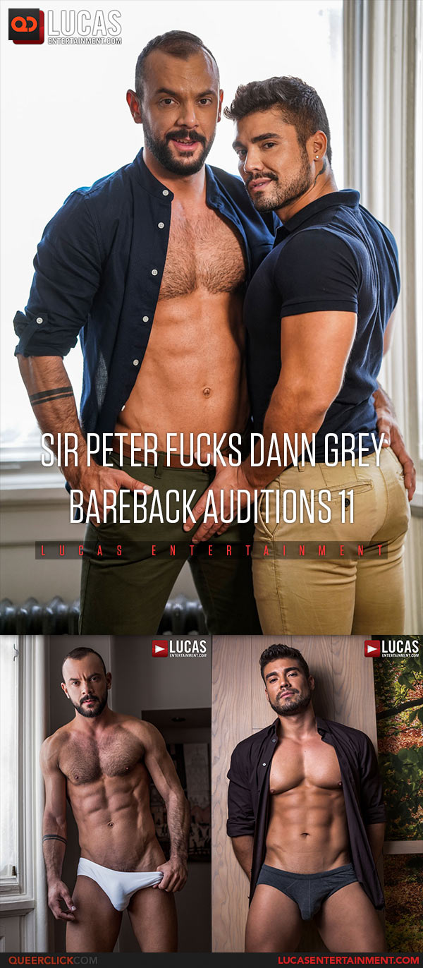 Lucas Entertainment: Sir Peter Fucks Dann Grey - Bareback Auditions 11