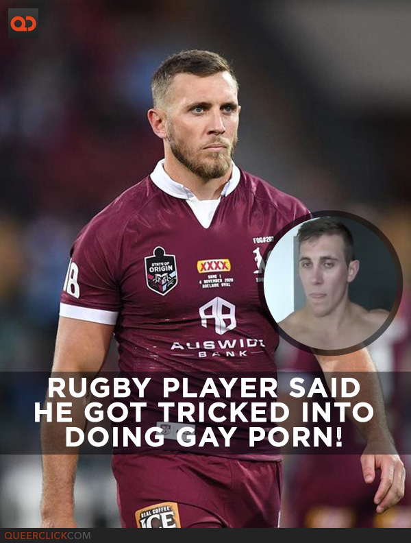 600px x 792px - This Rugby Player Speaks Out About How He Got Tricked Into Doing Gay Porn!  - QueerClick