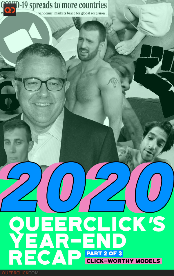 2020: QueerClick's Recap of the Year Part 2 of 3: Click-Worthy Models