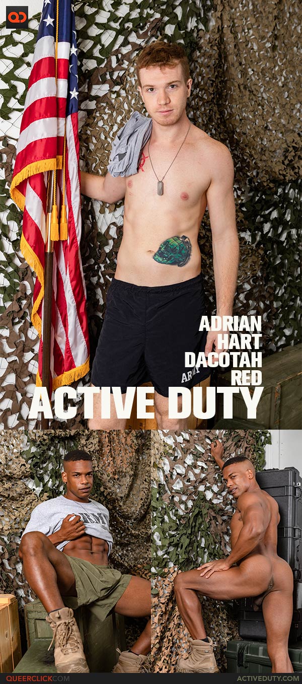 Active Duty: Dacotah Red and Adrian Hart