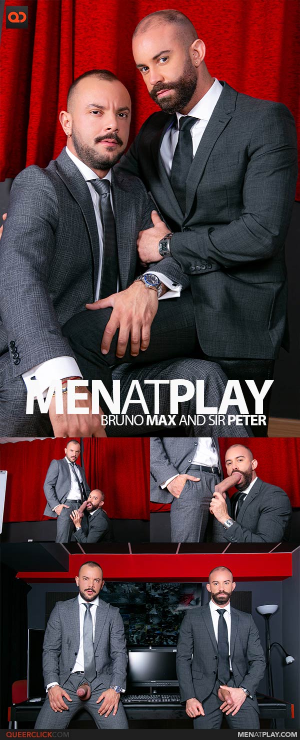 MenAtPlay: Bruno Max and Sir Peter