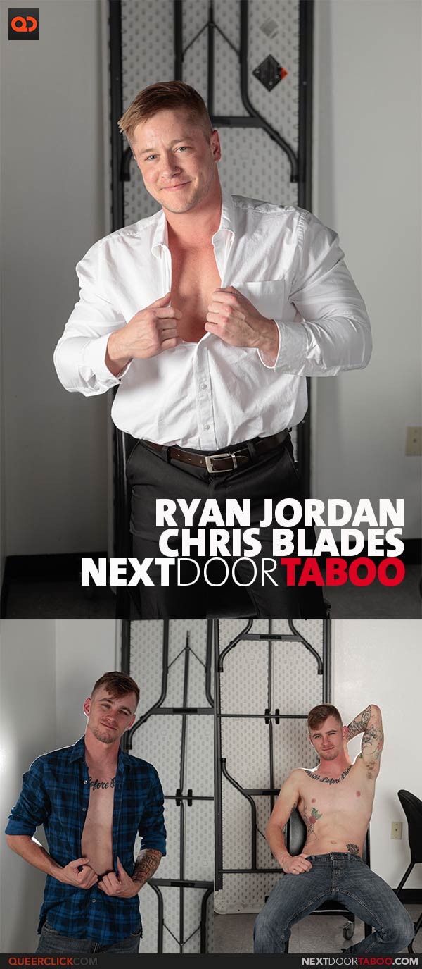 NextDoorTaboo: Chris Blades and Ryan Jordan