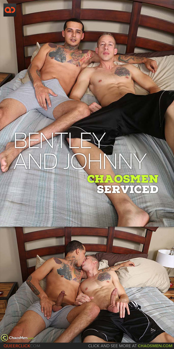 ChaosMen: Bentley Layne and Johnny Cohen - Serviced