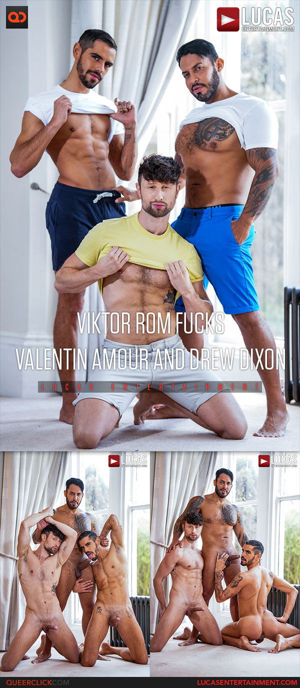 Lucas Entertainment: Viktor Rom, Valentin Amour and Drew Dixon - Bareback Threesome