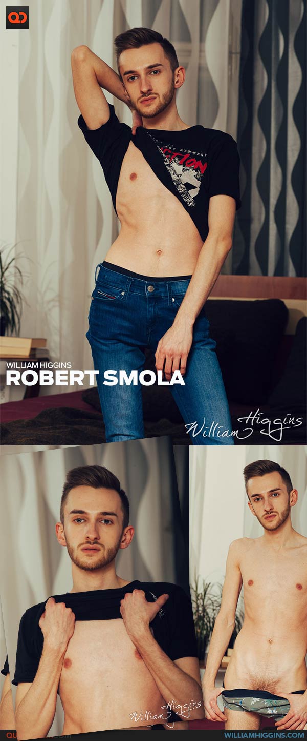 William Higgins: Robert Smola