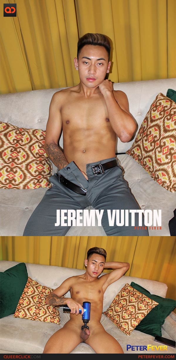 Peter Fever: Jeremy Vuitton