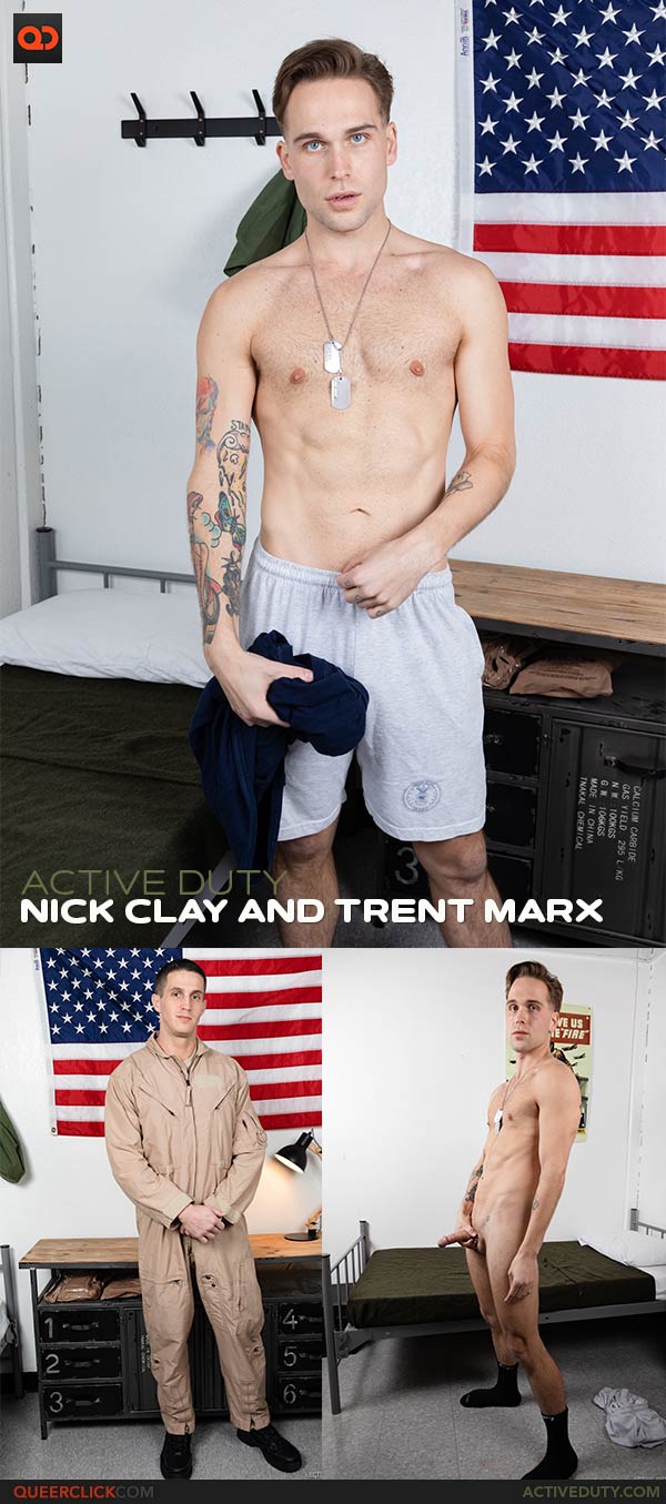 Active Duty: Nick Clay and Trent Marx