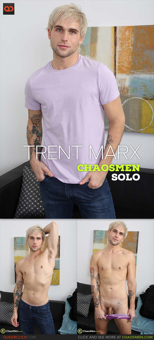 ChaosMen: Trent Marx