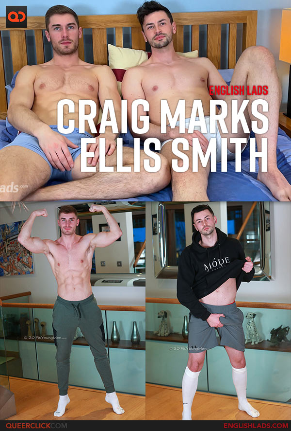 English Lads: Partners Craig Marks and Ellis Smith Wank and Suck Each Other's Big Hard Uncut Cocks
