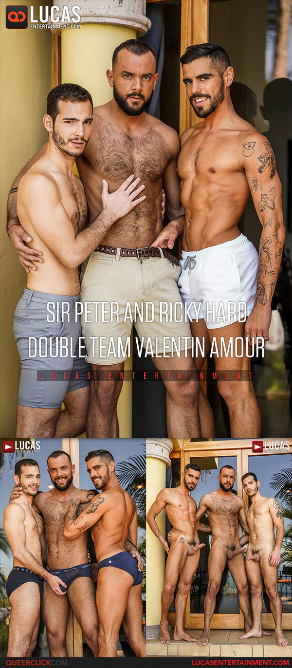 Lucas Entertainment: Ricky Hard, Valentin Amour and Sir Peter - Bareback Threesome