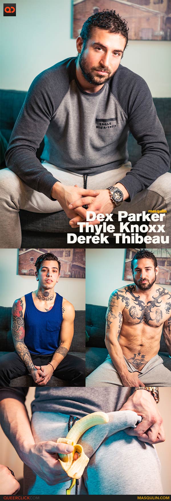 Masqulin: Dex Parker, Thyle Knoxx and Derek Thibeau