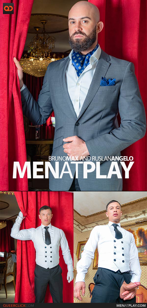 MenAtPlay: Bruno Max and Ruslan Angelo