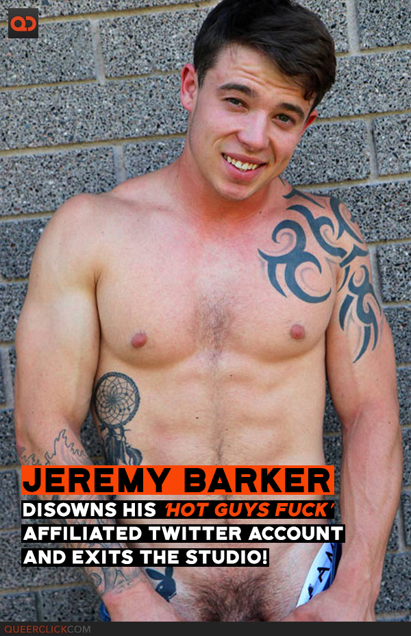 Jeremy Barker Disowns His 'Hot Guys Fuck' Twitter Account and Gets His Own!