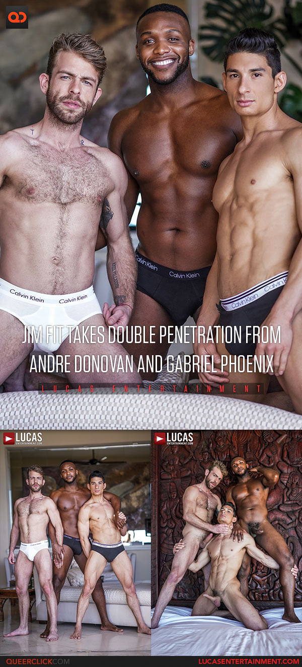 Lucas Entertainment: Jim Fit, Andre Donovan and Gabriel Phoenix - Bareback Threesome