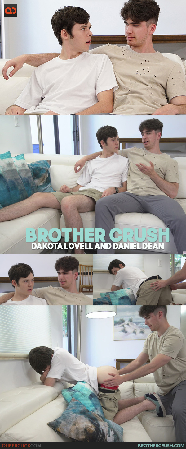 Say Uncle | Brother Crush: Dakota Lovell and Daniel Dean
