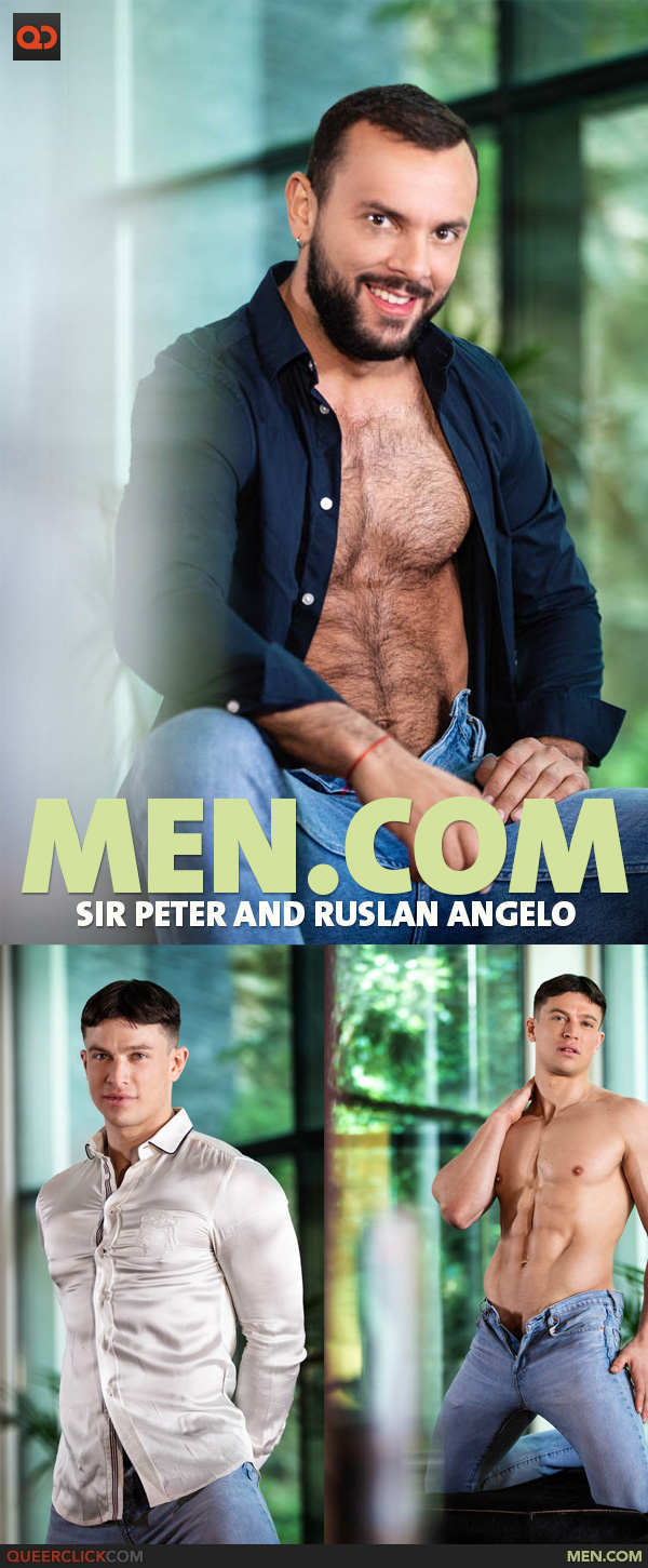 Men.com: Sir Peter and Ruslan Angelo