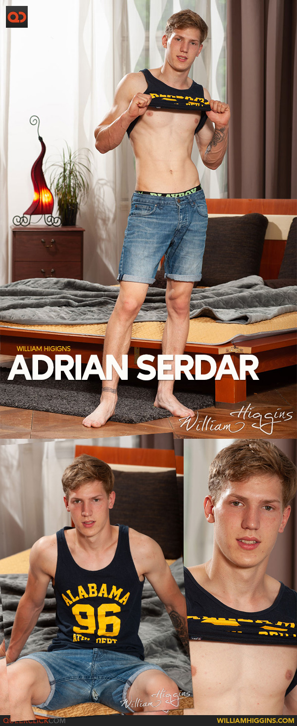William Higgins: Adrian Serdar
