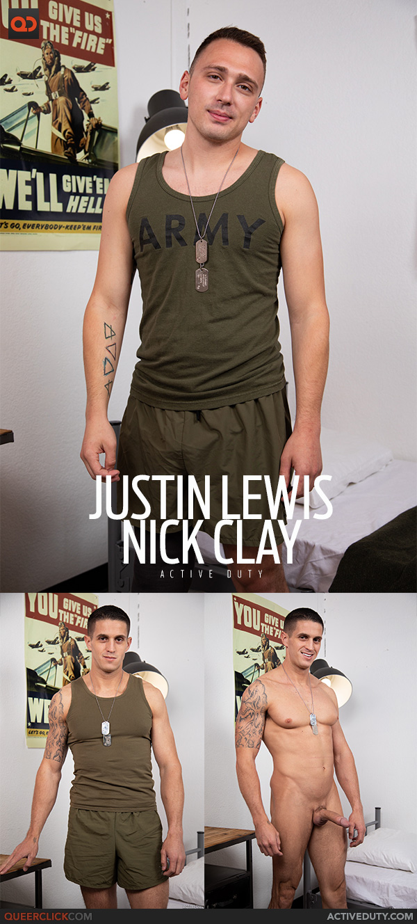 Active Duty: Justin Lewis and Nick Clay