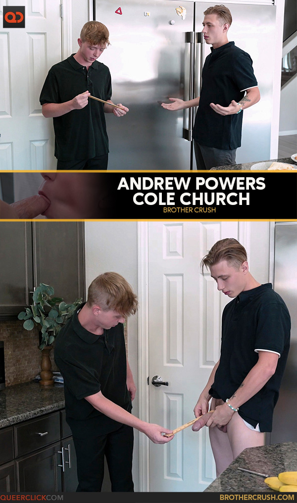 Say Uncle | Brother Crush: Cole Church and Andrew Powers