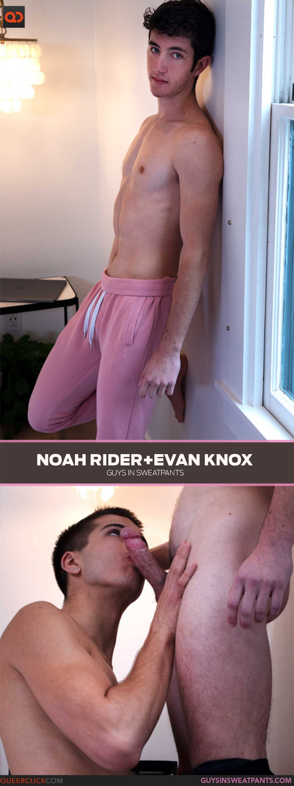 Guys in Sweatpants: Evan Knox and Noah Rider