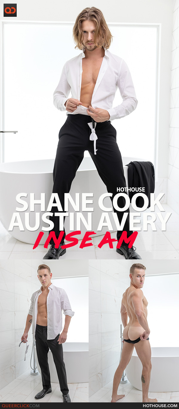 Hot House: Austin Avery and Shane Cook