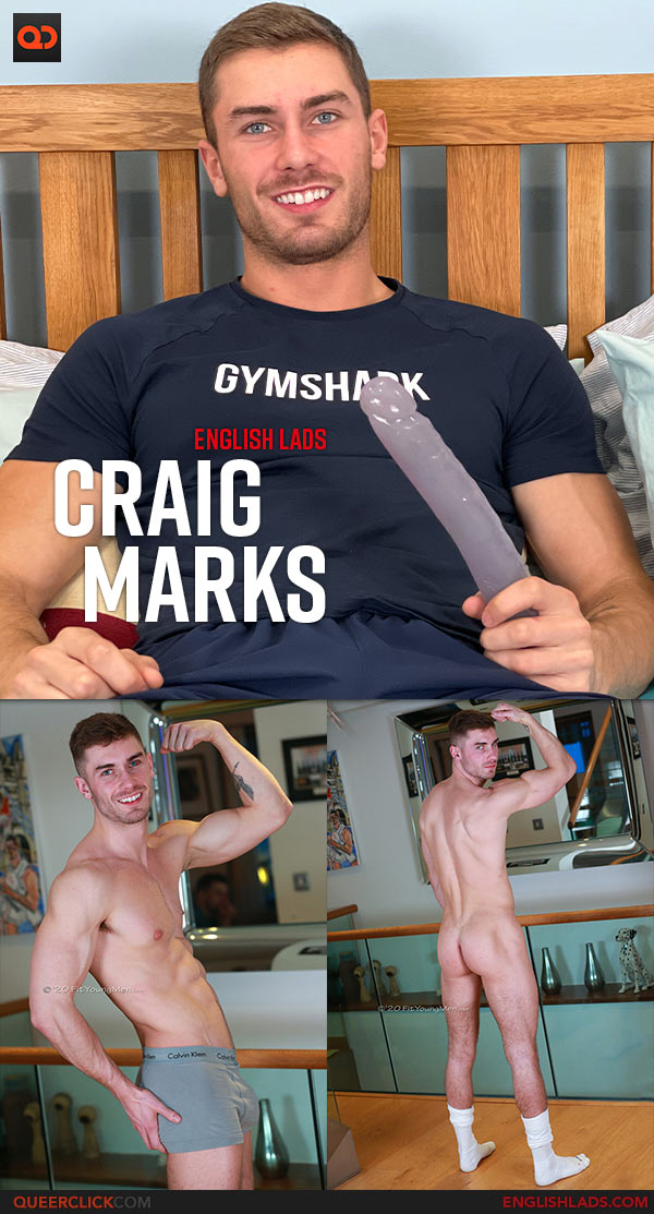 English Lads: Young Muscle Machine Craig Marks Pumps his Hole with a Massive Dildo