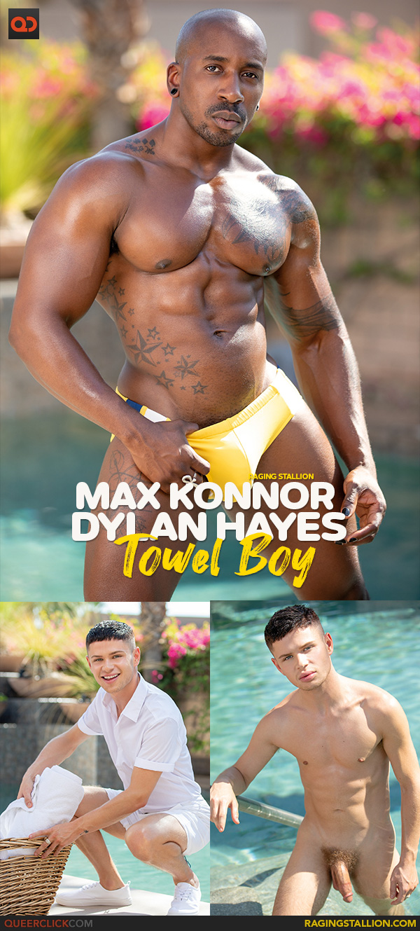 Raging Stallion: Dylan Hayes and Max Konnor - Towel Boy