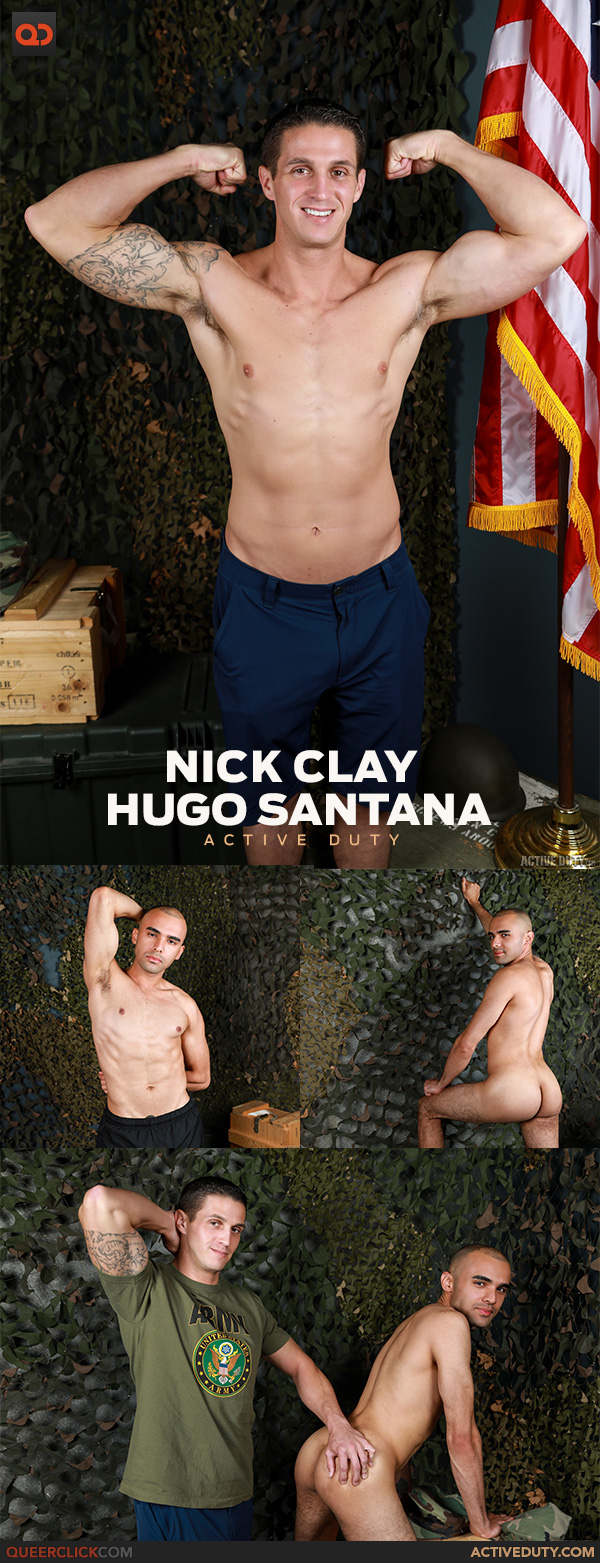 Active Duty: Nick Clay and Hugo Santana