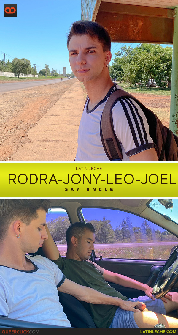 Say Uncle | Latin Leche: Rodra, Jony, Leo and Joel